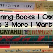 6 Gardening Books I Own plus 3 More I Want to Own