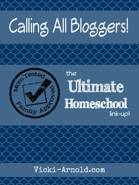 Mom Tested, Family Approved Ultimate Homeschool link-up! Come join the blog hop.