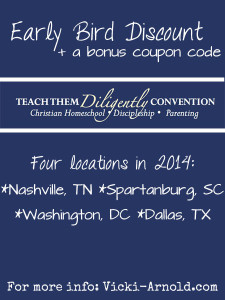 Early bird discount AND a discount code for Teach Them Diligently 2014