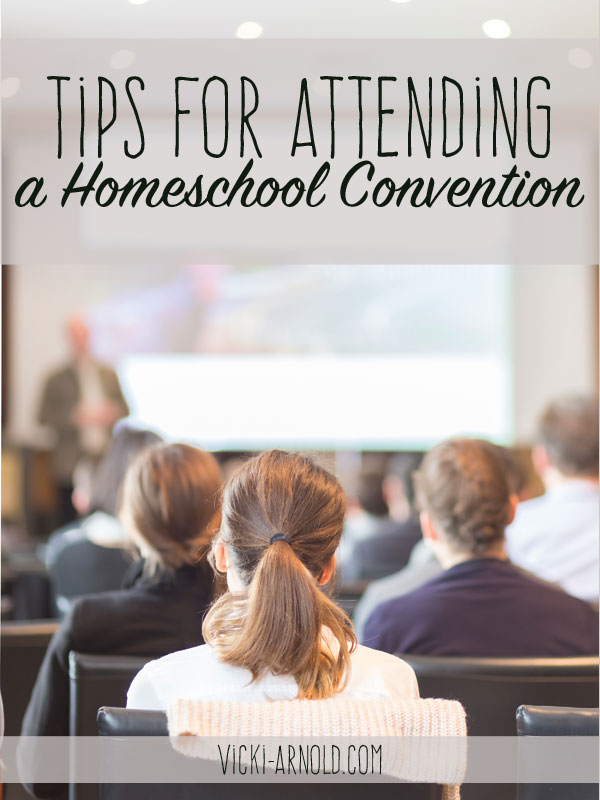 Tips for Attending a Homeschool Convention - Hint: Planning ahead is key!